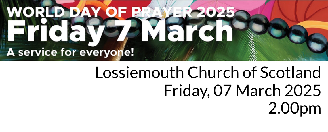 A Service for Everyone in Lossiemouth – World Day of Prayer 2025